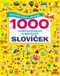 neuveden: 1000 nejdůležitějších anglických slovíček - Zábavné učení s obrázky