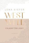 Kiefer Lena: Westwell - Chladný žár lásky