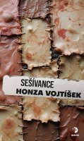 Vojtíšek Honza: Sešívance