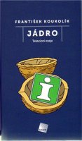 Koukolík František: Jádro