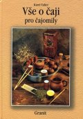 Valter Karel: Vše o čaji pro čajomily
