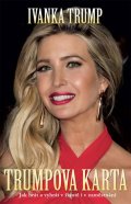 Trump Ivanka: Trumpova karta