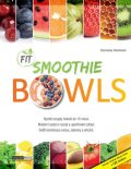 Holomková Stanislava: Fit Smoothies Bowls