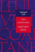 Llull Rajmund: Vita coaetanea / Současný život