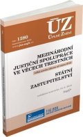 neuveden: ÚZ 1280 Mezinárodní justiční spolupráce ve věcech trestních, Státní zastupi