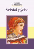 Pittnerová Vlasta: Selská pýcha