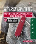 neuveden: Švýcarský armádní nůž - Outdoorová příručka pro každého, 101 tipů a triků p