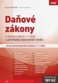 Běhounek Pavel: Daňové zákony v úplném znění k 1.1.2024 s přehledy a komentáři změn včetně