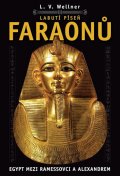 Wellner Luděk Václav: Labutí píseň faraonů - Egypt mezi Ramessovci a Alexandrem