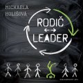 Holišová Michaela: Rodič - leader