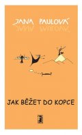 Paulová Jana: Jak běžet do kopce