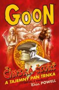 Powel Eric: Goon 6 - Čínská čtvrť a tajemný pan Trnka