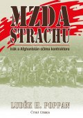 Poppan Luděk H.: Mzda strachu - Irák a Afghanistán očima kontraktora