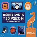 Leeová Mackenzi: Dějiny světa v 50 psech - CDmp3 (čte Tereza Dočkalová)