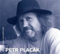 Placák Petr: Petr Placák - CD