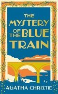 Christie Agatha: The Mystery of the Blue Train (Poirot 6)