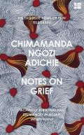 Ngozi Adichie Chimamanda: Notes on Grief