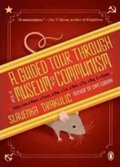 Drakulic Slavenka: A Guided Tour Through the Museum of Communism