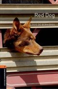de Bernieres Louis: Oxford Bookworms Library 2 Red Dog (New Edition)