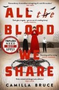 Bruce Camilla: All The Blood We Share