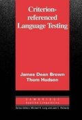 Brown Daniel James: Criterion-Referenced Language Testing: PB