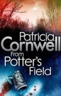 Cornwell Patricia: From Potter´s Field