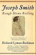 Bushman Richard Lyman: Joseph Smith: Rough Stone Rolling