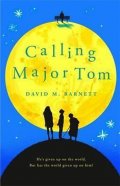 Barnett David M.: Calling Major Tom
