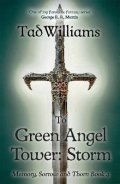 Williams Tad: To Green Angel Tower (Memory, Sorrow & Thorn 3)