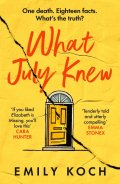 Koch Emily: What July Knew