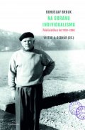 Brouk Bohuslav: Na obranu individualismu