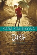 Saudková Sára: Déšť