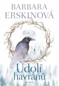 Erskinová Barbara: Údolí havranů