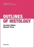 Tonar Zbyněk: Outlines of Histology