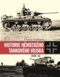 Anderson Thomas: Historie německého tankového vojska 1939-42