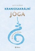 Uhlířová Lucie: Kraniosakrální jóga