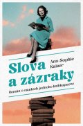 Kaiser Ann-Sophie: Slova a zázraky