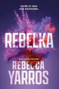 Yarros Rebecca: Rebelka