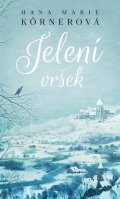 Körnerová Hana Marie: Jelení vršek