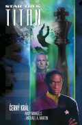Mangels Andy: Star Trek Titan - Černý král