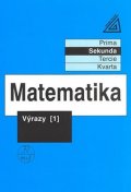 Herman Jiří: Matematika pro nižší třídy víceletých gymnázií - Výrazy I.