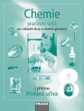 kolektiv autorů: Chemie 8 pro ZŠ a víceletá gymnázia - Pracovní sešit