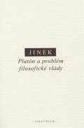 Jinek Jakub: Platón a problém filosofické vlády