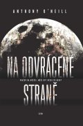 O’Neill Anthony: Na odvrácené straně