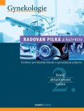 Pilka Radoslav: Gynekologie - Učebnice pro lékařské fakulty a specialiazační přípravu