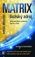 Braden Gregg: MATRIX - Božský zdroj