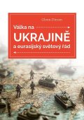 Diesen Glenn: Válka na Ukrajině a eurasijský světový řád