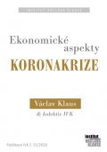 Klaus Václav a kolektiv: Ekonomické aspekty koronakrize