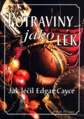 McGarey Wiliam: Potraviny jako lék