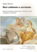 Miltová Radka: Mezi zalíbením a zavržením - Recepce Ovidiových Metamorfóz v barokním umění